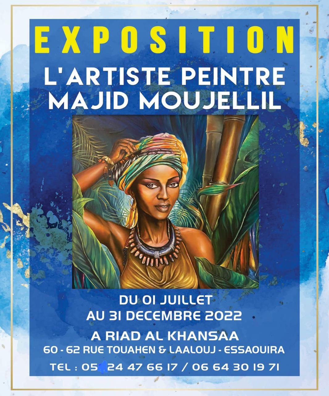 Exposition L&rsquo;artiste Peintre Majid MOUJELLIL